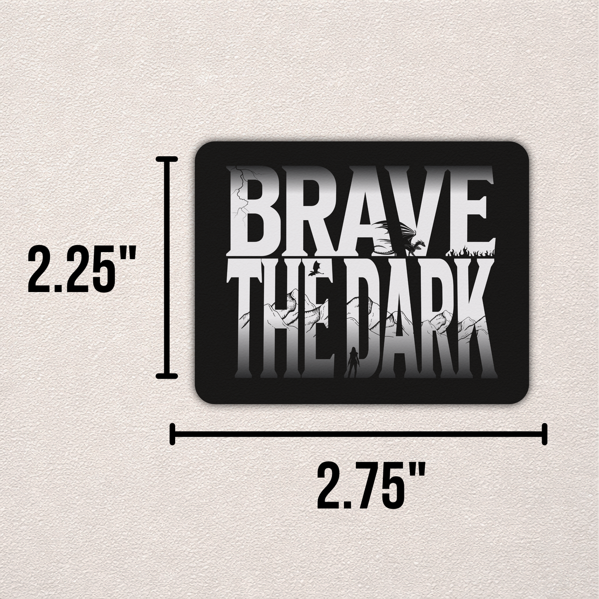 Brave the Dark | Fourth Wing Sticker