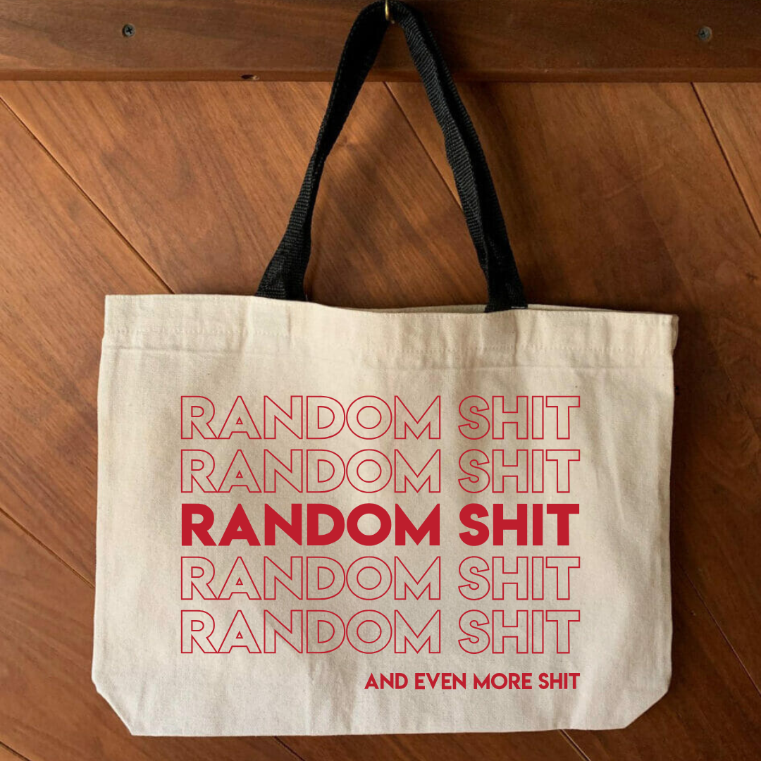 SHEWOLF Designs - Tote: Random Shit Inside Funny Everyday Bag for Everyone