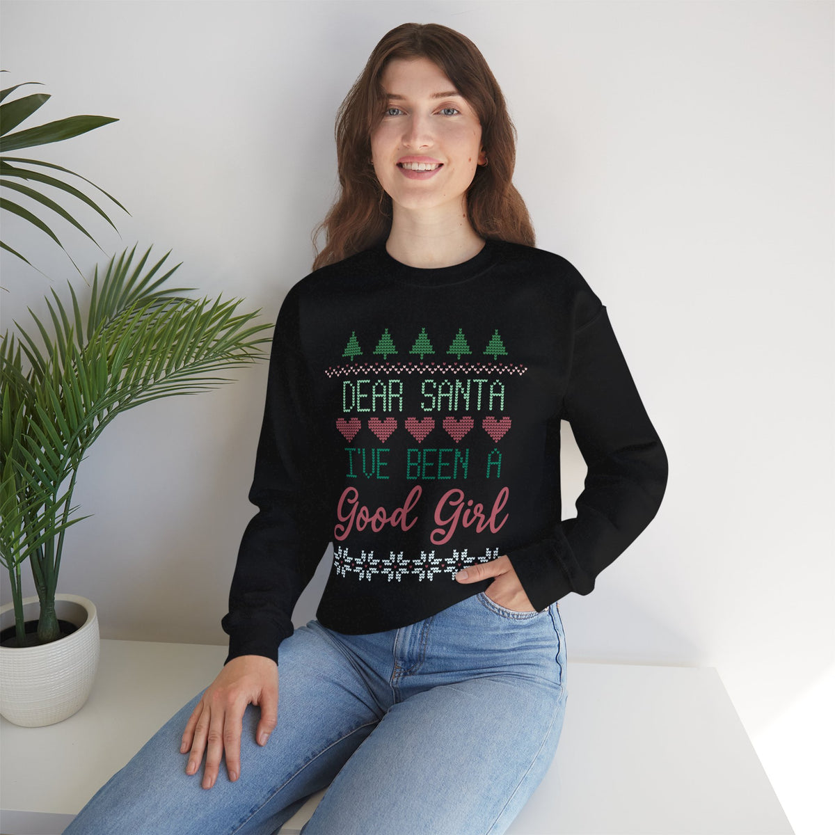 "Dear Santa I've Been A Good Girl" Christmas Sweatshirt