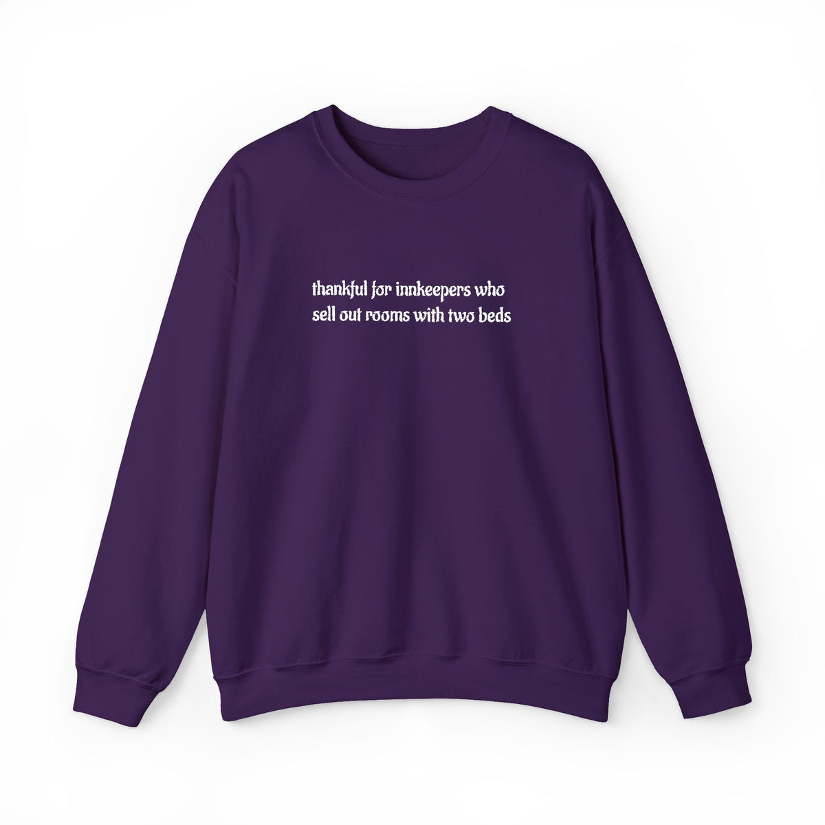 Thankful for innkeepers who sell out rooms with two beds Sweatshirt