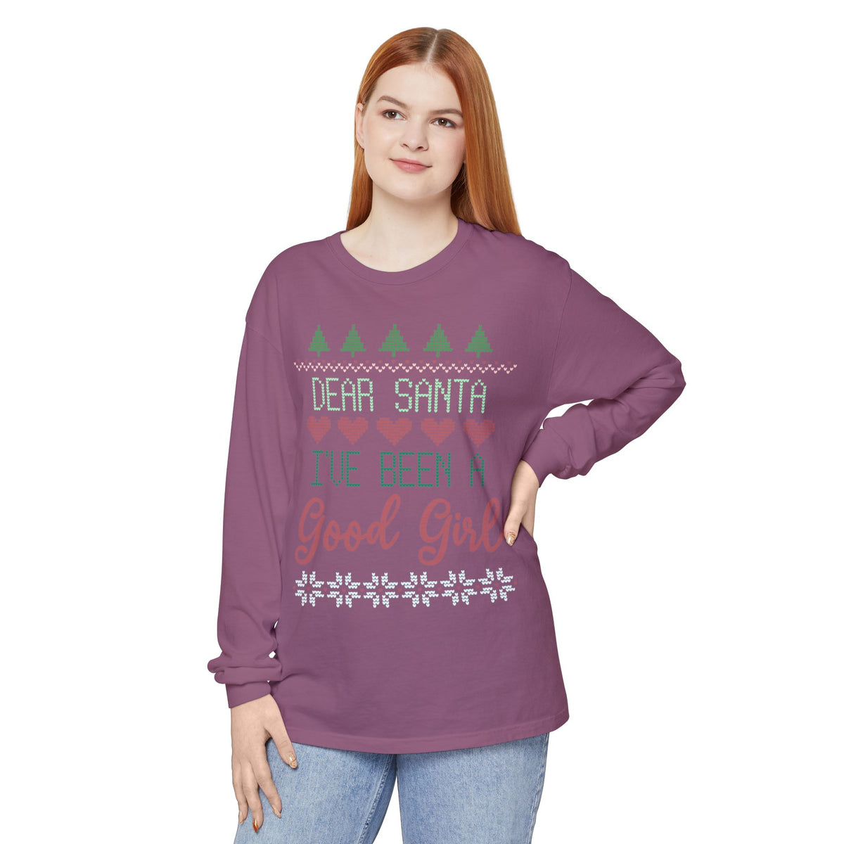 Dear Santa I’ve Been A Good Girl Long Sleeve Holiday Tee