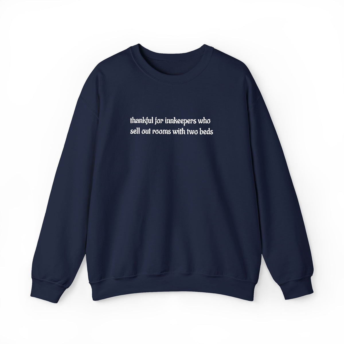Thankful for innkeepers who sell out rooms with two beds Sweatshirt