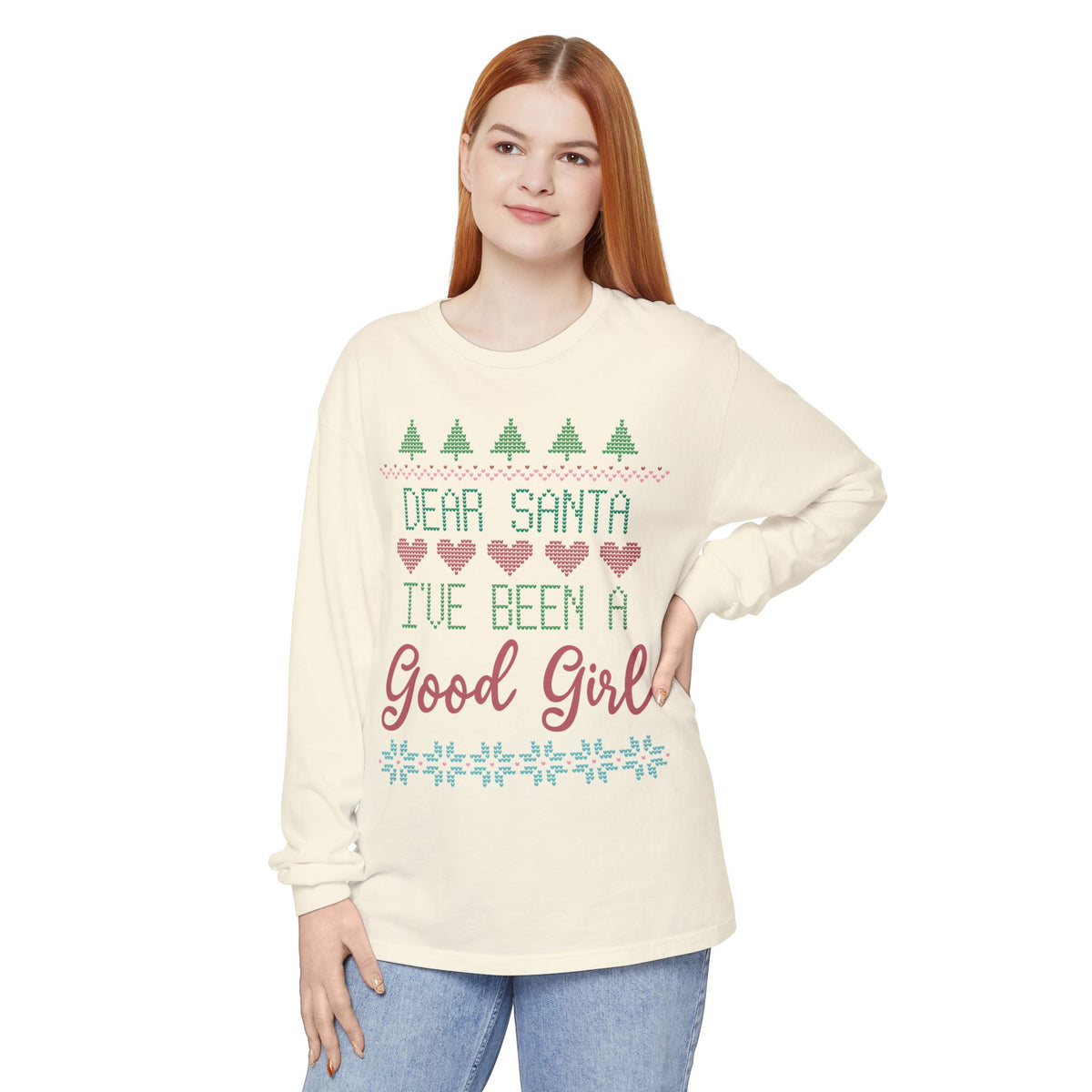 Dear Santa I’ve Been A Good Girl Long Sleeve Holiday Tee