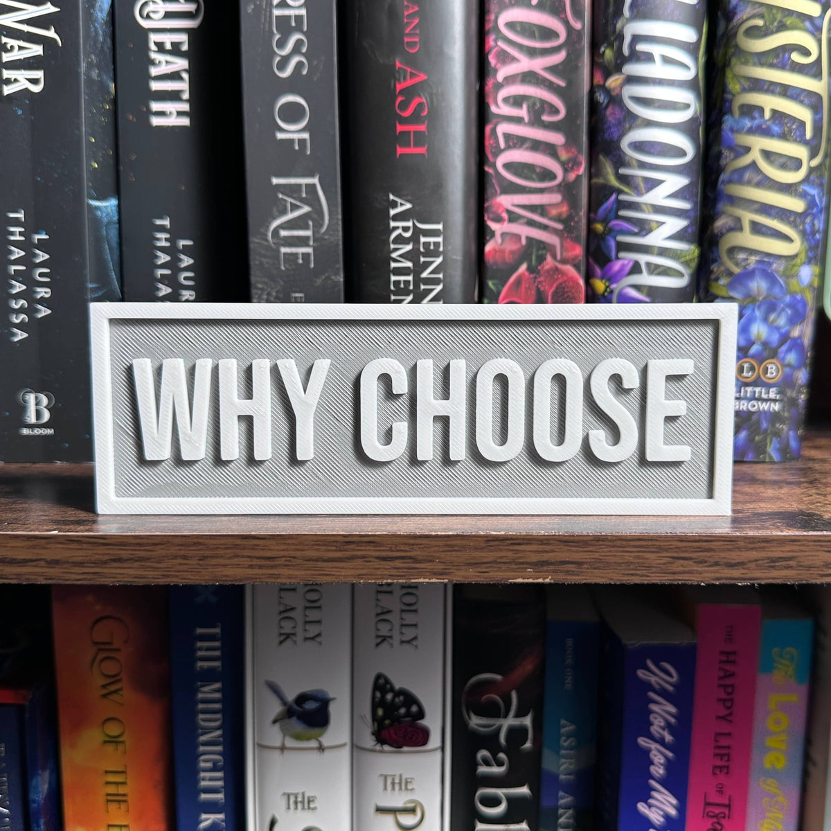Why Choose Sign | Bookshelf Decor
