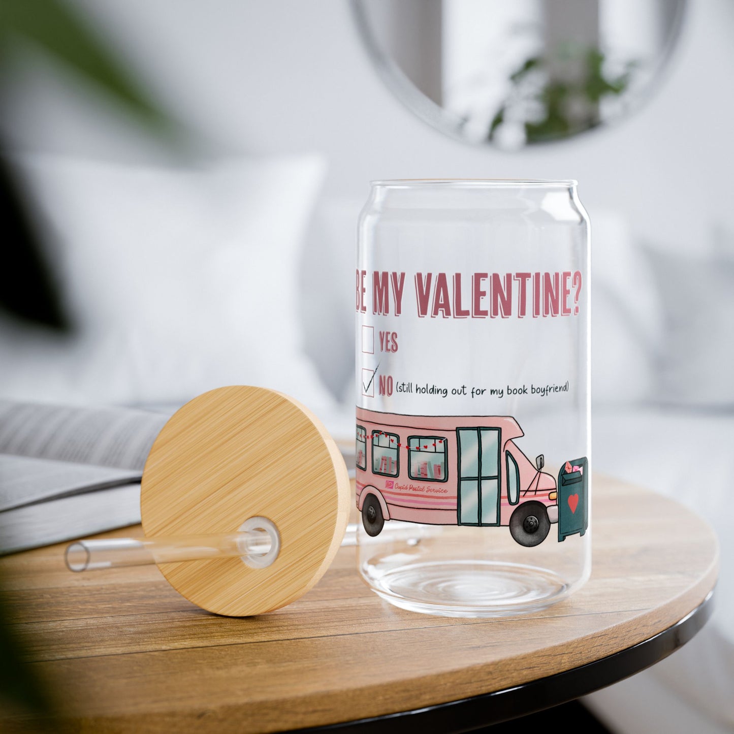 Be My Valentine Sipper Glass