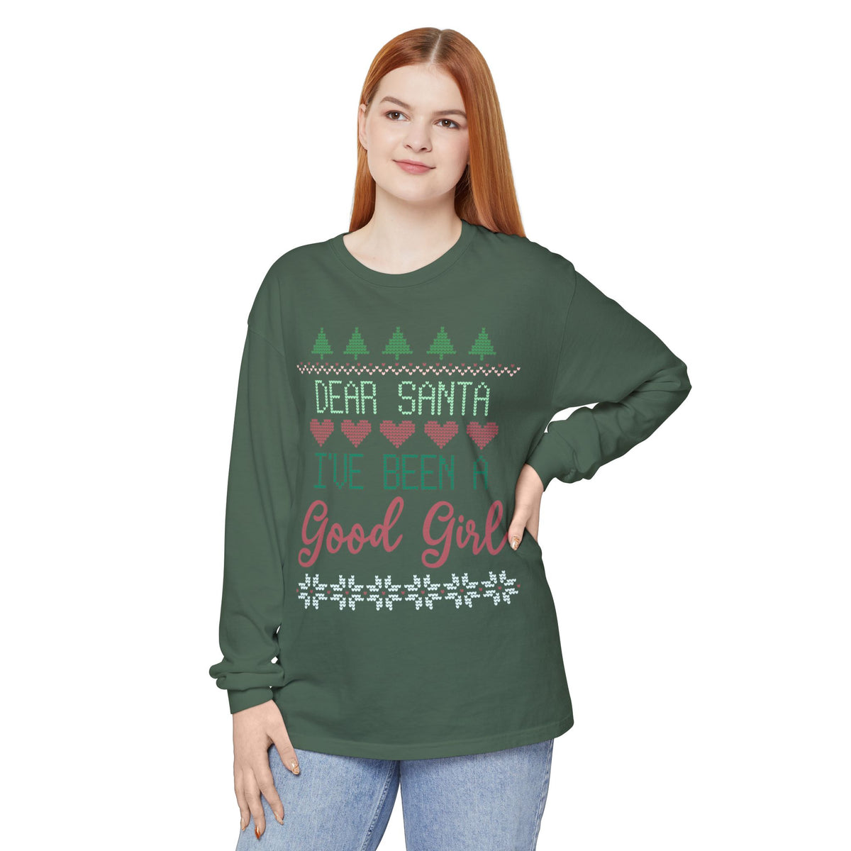 Dear Santa I’ve Been A Good Girl Long Sleeve Holiday Tee