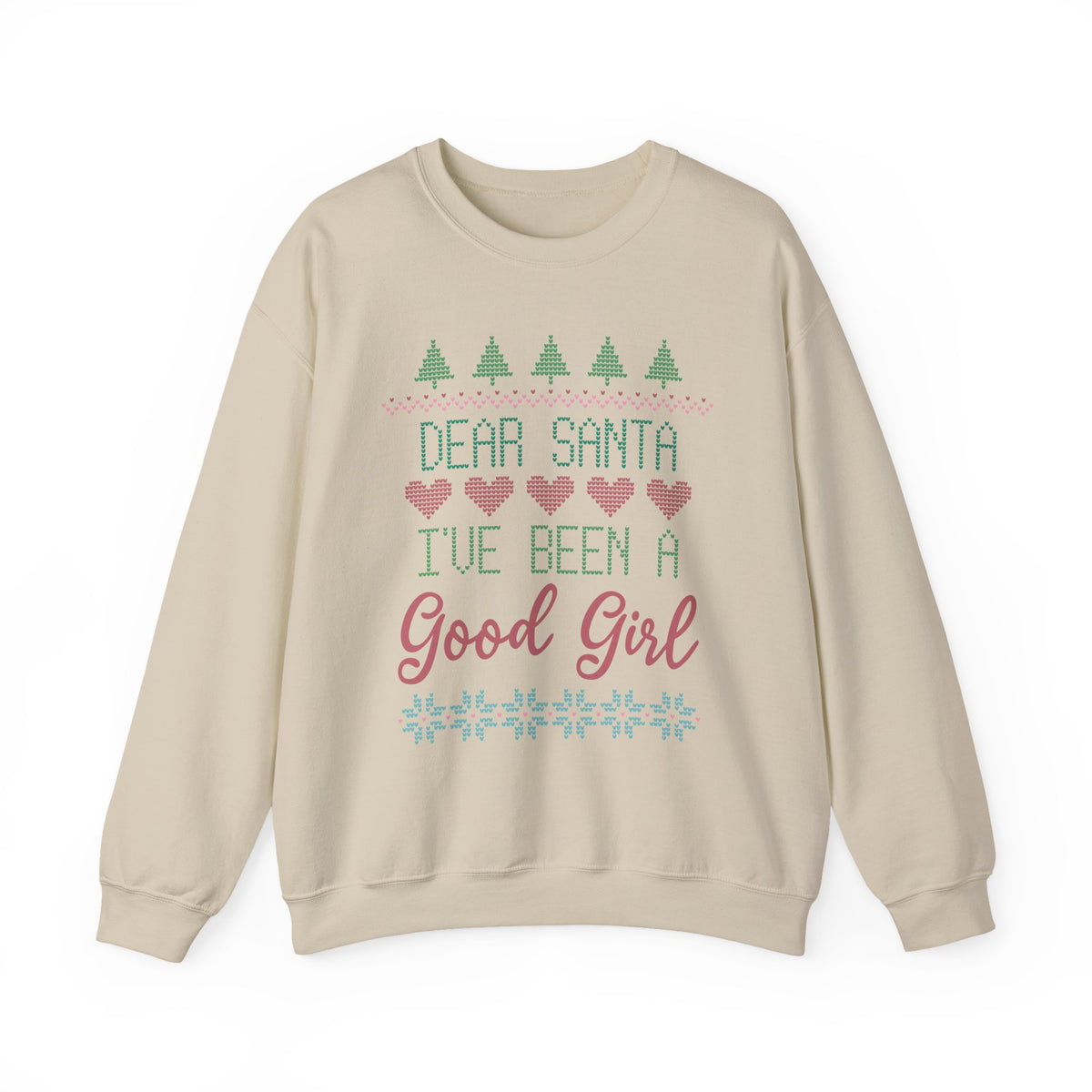 "Dear Santa I've Been A Good Girl" Christmas Sweatshirt