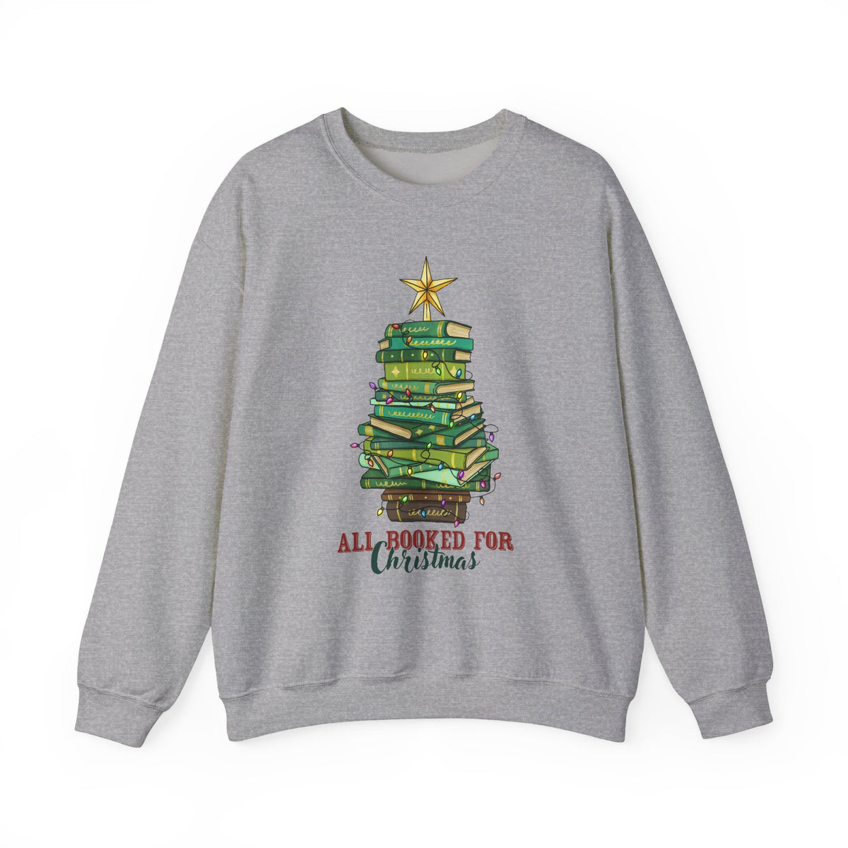 "All Booked for Christmas" Stack of Books Holiday Sweatshirt