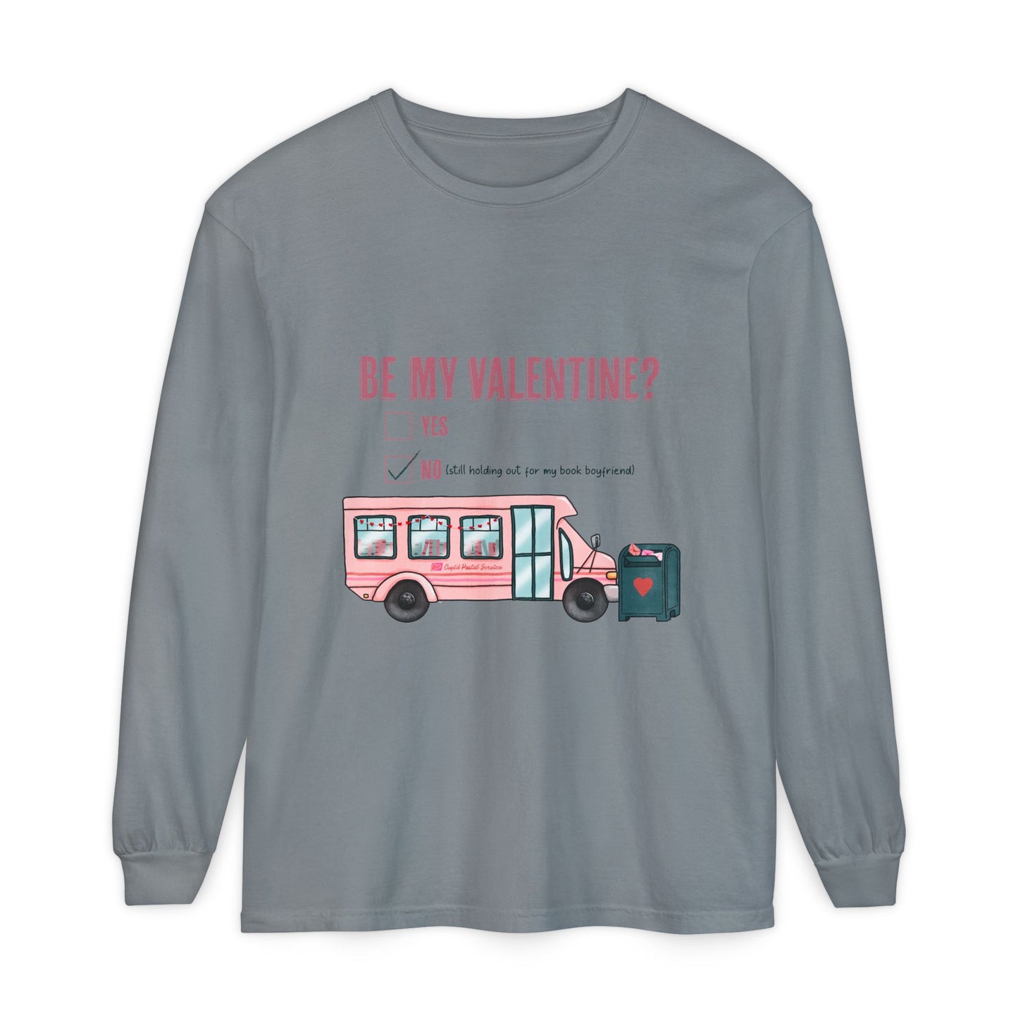 Be my Valentine Long Sleeve Tee