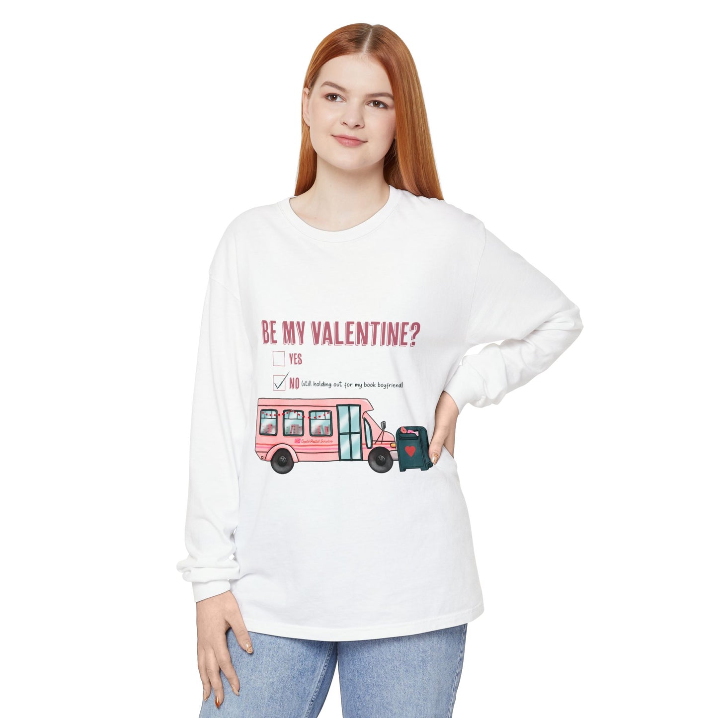 Be my Valentine Long Sleeve Tee