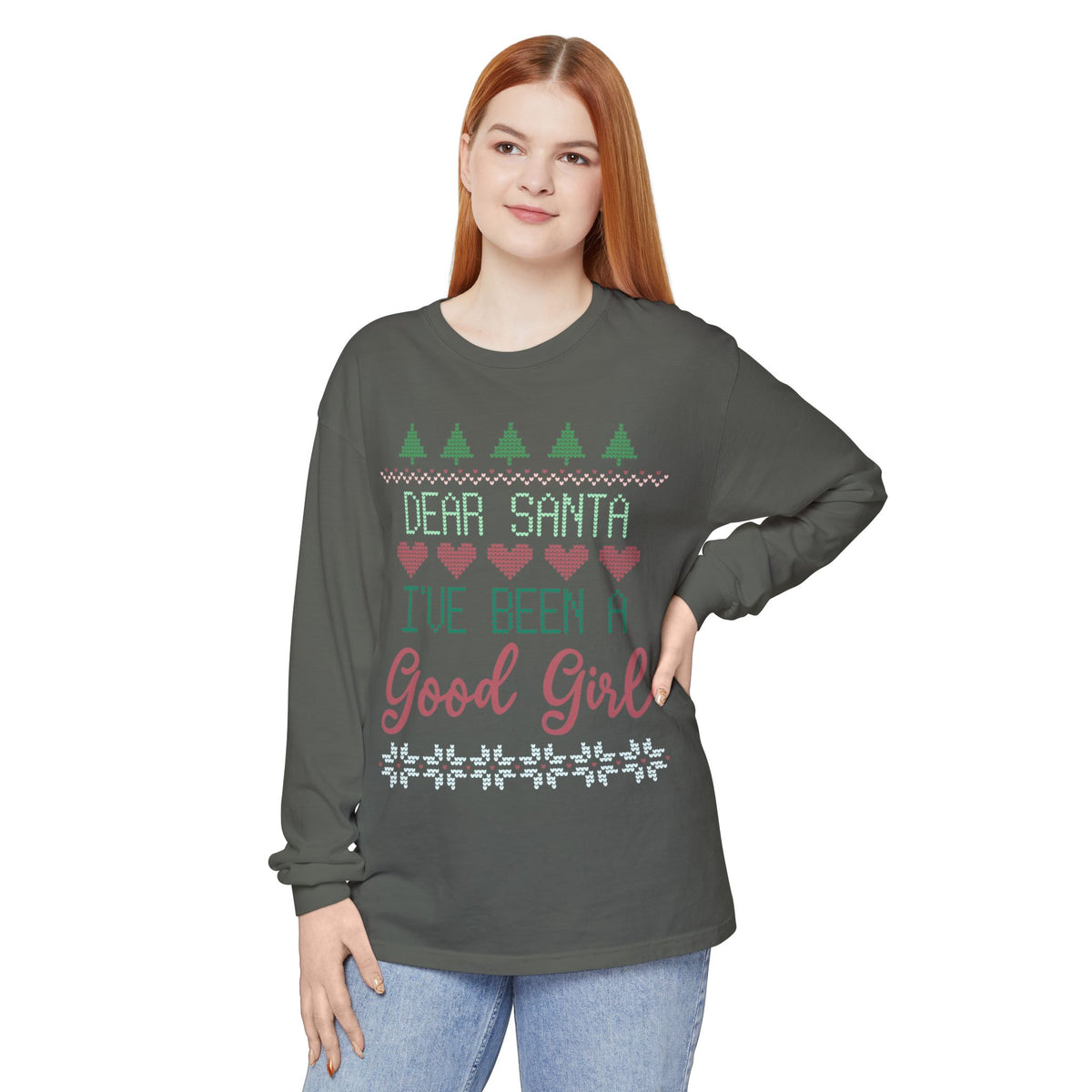 Dear Santa I’ve Been A Good Girl Long Sleeve Holiday Tee