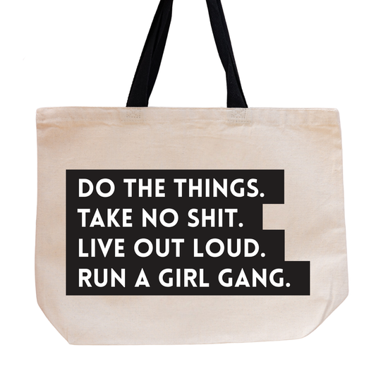 SHEWOLF Designs - Tote: Run a Girl Gang Empowering Oversized Women's Bag