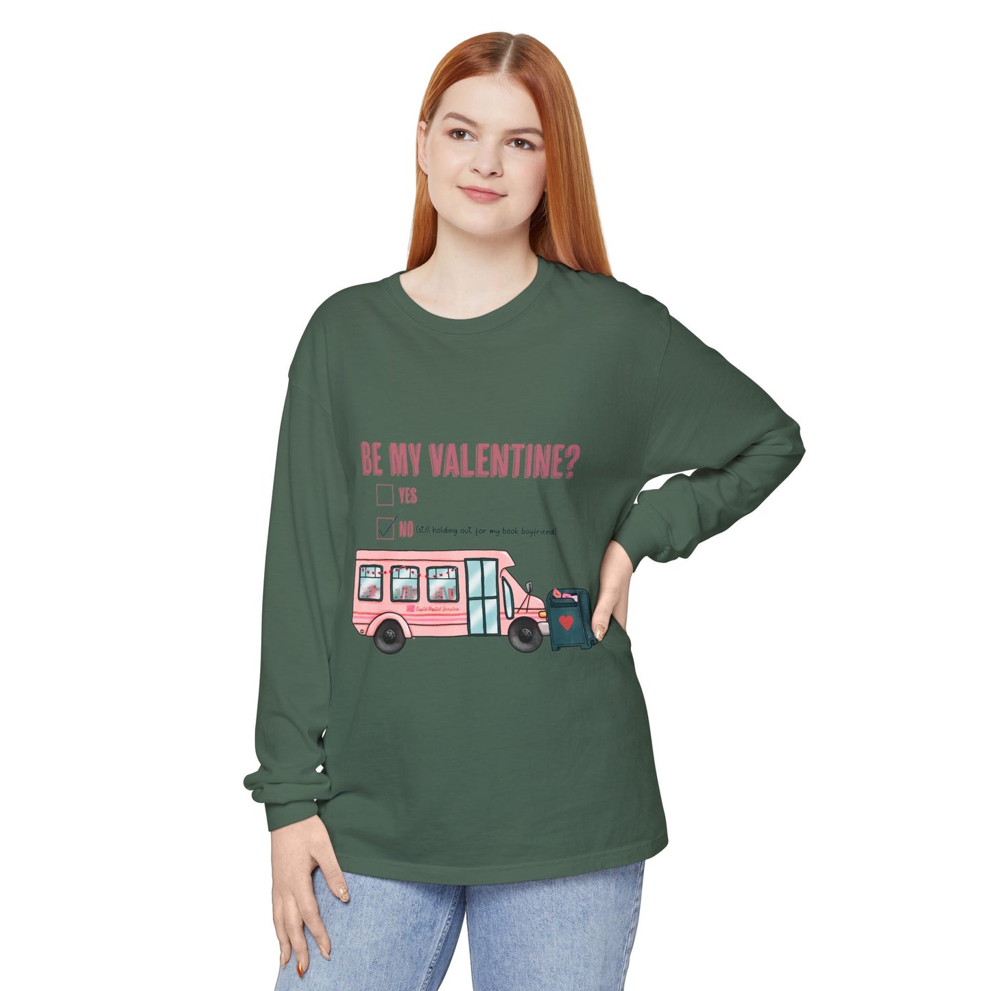 Be my Valentine Long Sleeve Tee