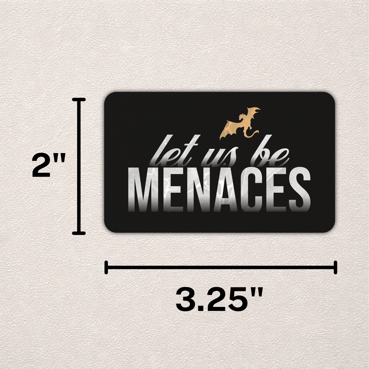 Sparrow and Wilde - Let Us Be Menaces | Fourth Wing Sticker