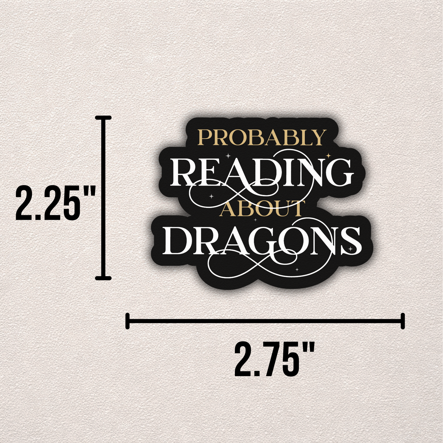 Probably Reading About Dragons | Sticker