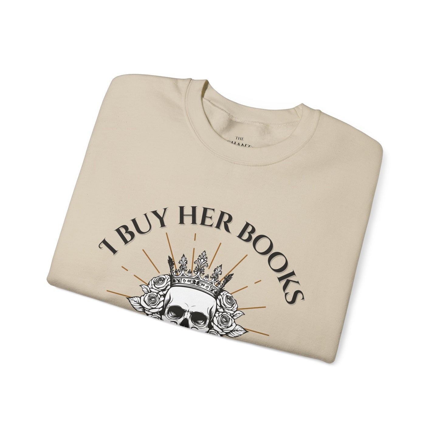Buy her books and call her a good girl sweatshirt