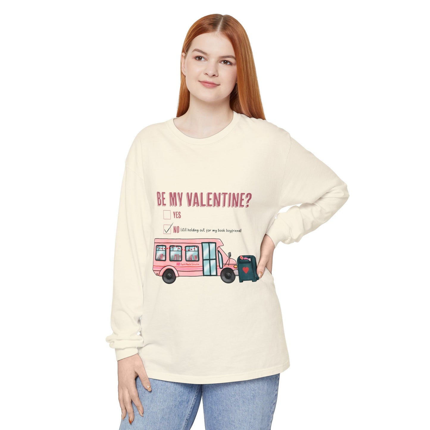 Be my Valentine Long Sleeve Tee