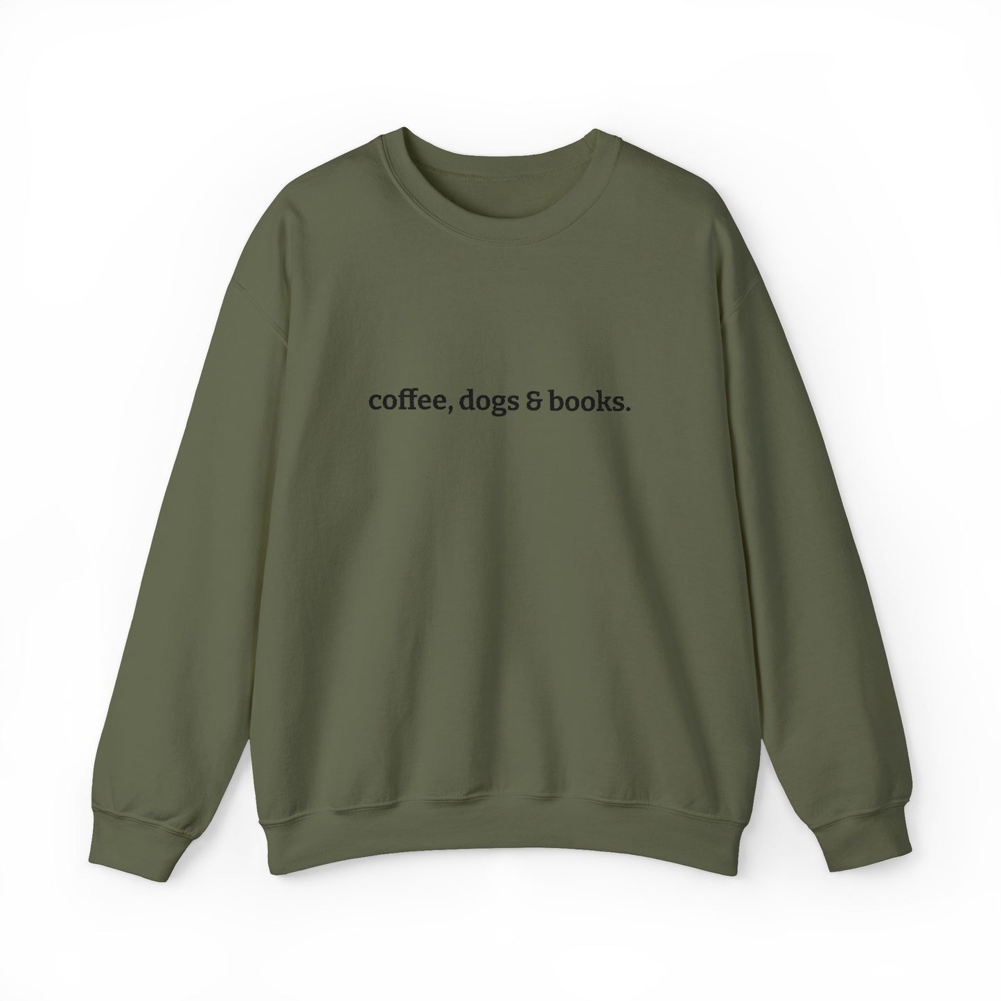 coffee, dogs & books. -  Crew Neck Sweatshirt *Embroidered*