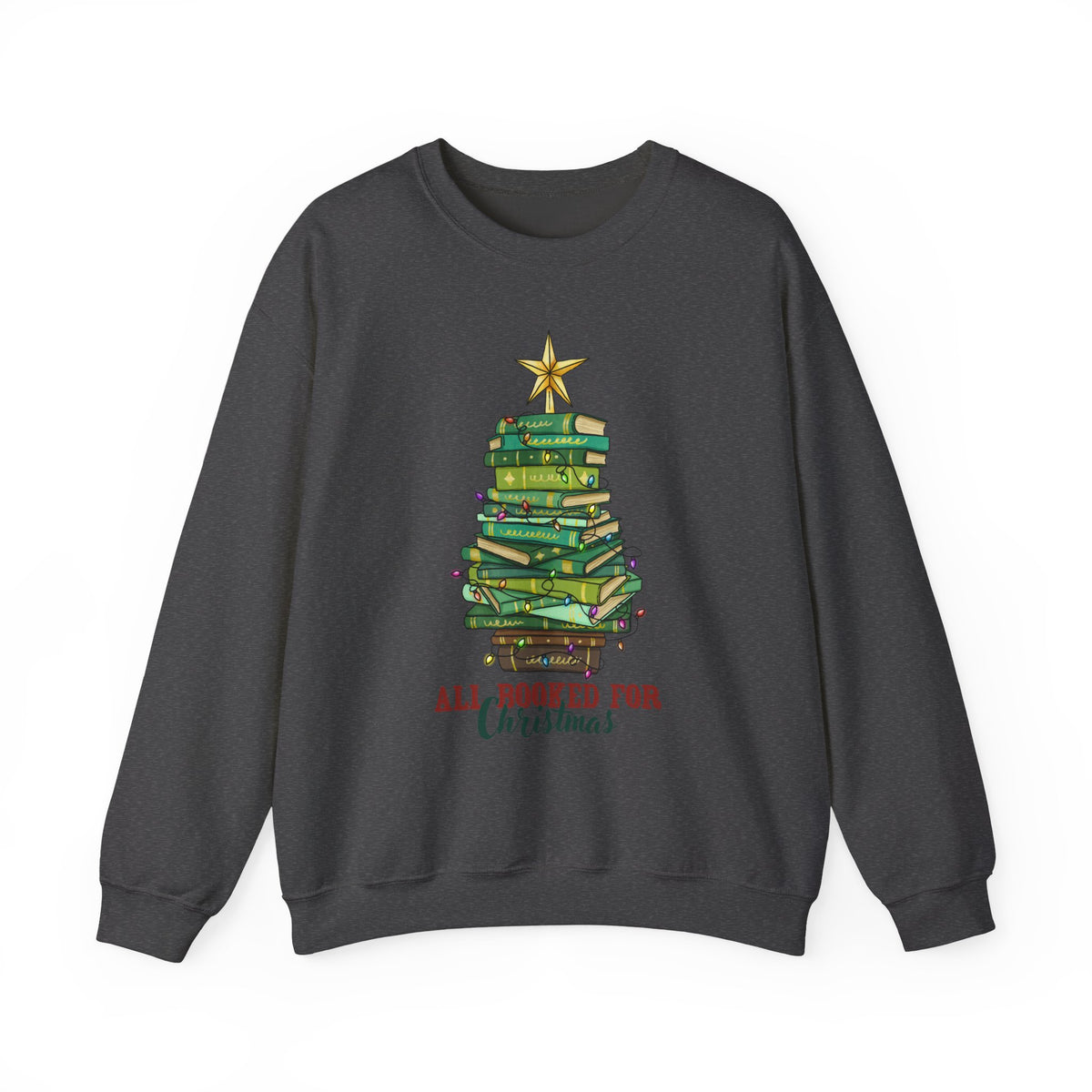 "All Booked for Christmas" Stack of Books Holiday Sweatshirt