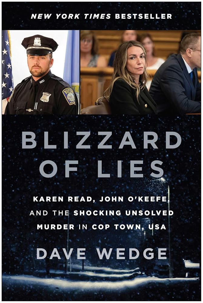 Blizzard of Lies: Karen Read, John O'Keefe, and the Shocking Unsolved Murder in Cop Town, USA cover image
