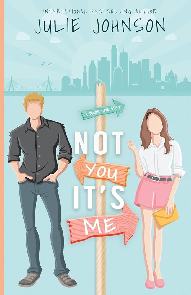 Not You It's Me (Boston Love Story) cover image