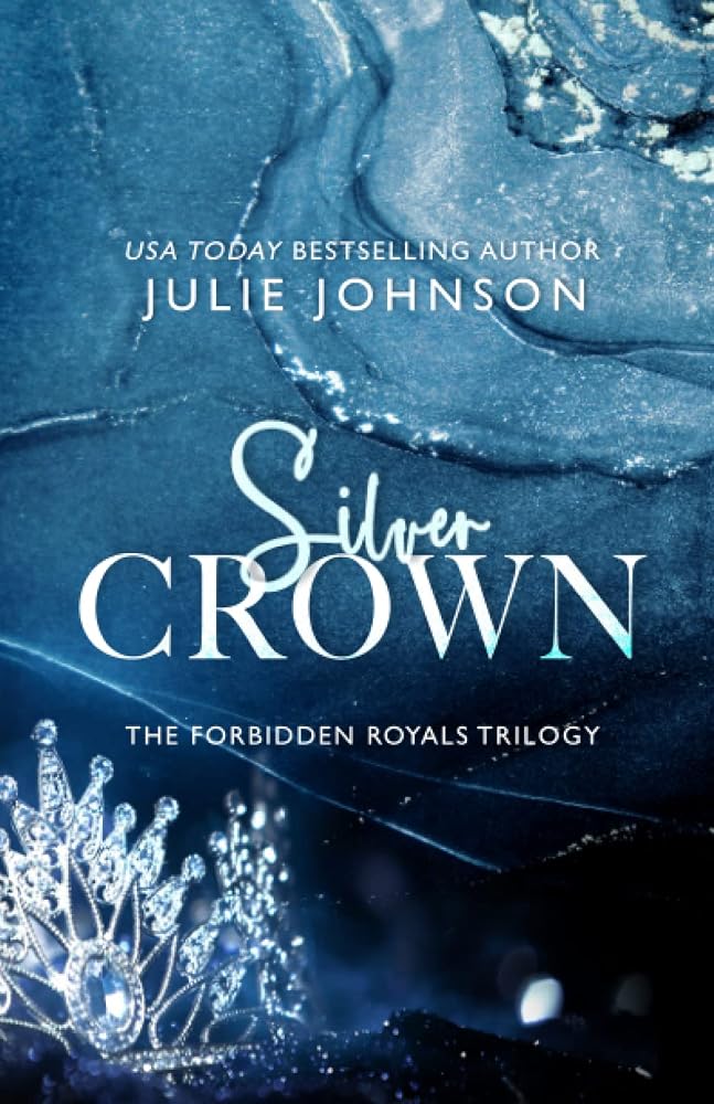 Silver Crown (The Forbidden Royals Trilogy) cover image